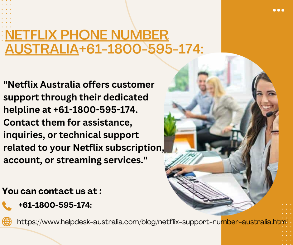 Netflix Phone Number Australia+61-1800-595-174: Quick Access To Customer Support Phone